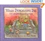 When Dinosaurs Die: A Guide to Understanding Death