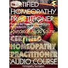 Certified Homeopathy Practitioner Audio Course (Alternative Medicine) by  Natalia Foley