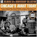 Chicago's Avant Today: Delmark 50th Anniversary Collection