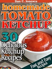 Homemade Tomato Ketchup. 30 Delicious Ketchup Recipes
