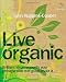 Live Organic (52 Brilliant Ideas)