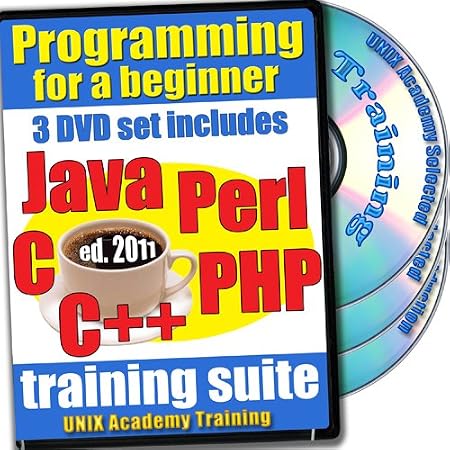 Programming Training for a Beginner in Java, C, C++, Perl and PHP, 3 DVDs of Complete Courseware and Linux Tools, ed.2011