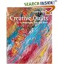 Creative Quilts: Inspiration, Texture and Stitch