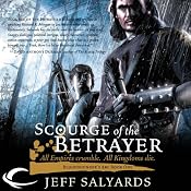 Scourge of the Betrayer: Bloodsounder's Arc, Book 1 | [Jeff Salyards]