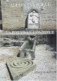 Alésia retrouvé. La bataille continue