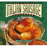 The Ultimate Italian Sausage Cookbook