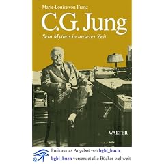 C. G. Jung. Sein Mythos in unserer Zeit