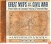Great Maps of the Civil War: Pivotal Battles and Campaigns Featuring 32 Removable Maps (Museum in a Book, 2)