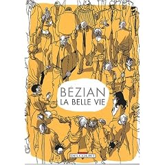 La belle vie : (Choses vues)