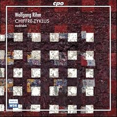 Wolfgang Rihm: Chiffre-Zyklus