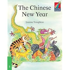 The Chinese New Year ELT Edition (Cambridge Storybooks)