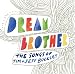 Dream Brother: The Songs of Tim & Jeff Buckley