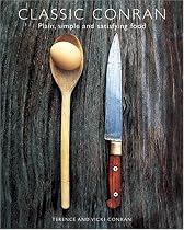 Classic Conran: Plain, Simple and Satisfying Food