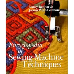 Encyclopedia of Sewing Machine Techniques
