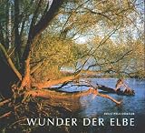 Wunder der Elbe: Biografie eines Flusses - Ernst Paul D�rfler