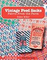 Vintage Feed Sacks: Fabric from the Farm (Schiffer Books)