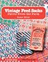 Vintage Feed Sacks: Fabric from the Farm (Schiffer Books)