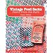 Vintage Feed Sacks: Fabric from the Farm (Schiffer Books)