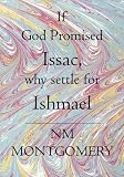 If God Promised Issac, Why Settle For Ishmael: God's Divine Season For Love