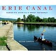 Erie Canal: Canoeing America's Great Waterway by Peter Lourie