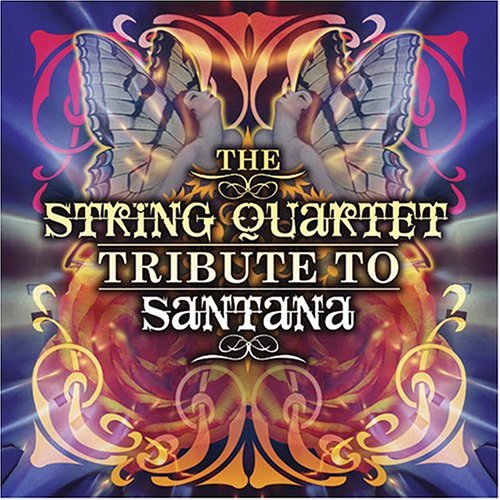 Carlos Santana - The String Quartet Tribute to Santana - Zortam Music