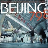 Beijing 798: Reflections On Art, Architecture And Society In China