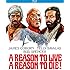 A Reason to Live, A Reason to Die [Blu-ray]