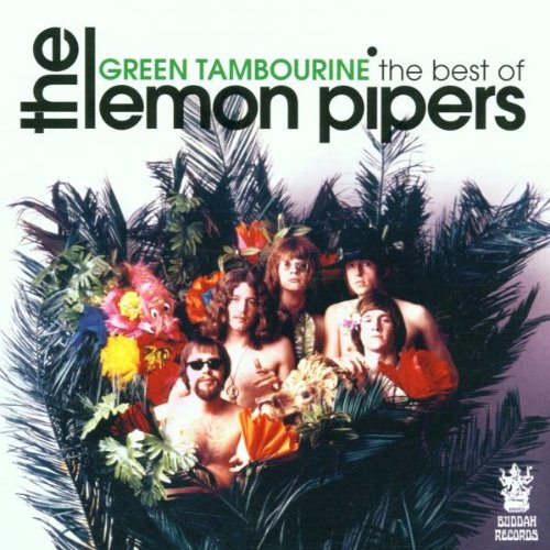 LEMON PIPERS - Best of the Lemon Pipers Green Tambourine - Zortam Music