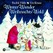 B&uuml;cher : Winter-Wunder-Weihnachts-Wald CD