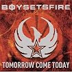 Tomorrow Come Today