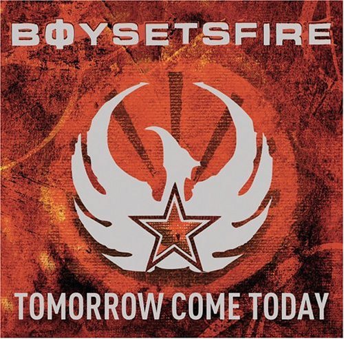 Boy Sets Fire - Tomorrow Come Today [Bonus DVD] (1 of 2) - Zortam Music