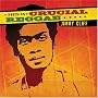 This Is Crucial Reggae ~ Jimmy Cliff
