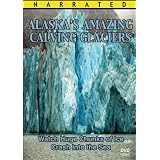 Alaska's Amazing Calving Glaciers ~ Watch Huge Chunks of Ice Crash Into the Sea & See Global Warming and Climate Change in this Alaska Souvenir DVD
