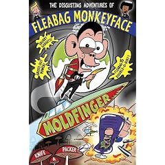 Moldfinger (The Disgusting Adventures of Fleabag Monkeyface - book 5)