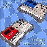 Like a Tim - Red and Blue Boxing ( Audio CD ) - B00004R8QO
