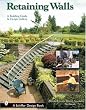 Retaining Walls: A Building Guide and Design Gallery (Schiffer Books)