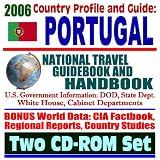 2006 Country Profile and Guide to Portugal: National Travel Guidebook and Handbook (Two CD-ROM Set)