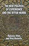 The new politics of experience and the bitter herbs