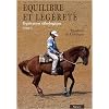 Equitation �thologique : Tome 3, Equilibre et l�g�ret�