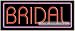 Bridal Neon Sign (13H x 32L x 3D)