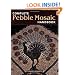 The Complete Pebble Mosaic Handbook