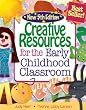 Creative Resources for the Early Childhood Classroom