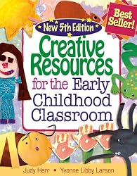 Creative Resources for the Early Childhood Classroom