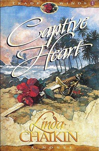 Captive Heart (Trade Winds trilogy Book 1)