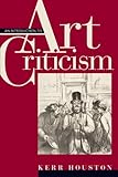 Introduction to Art Criticism, An: Histories, Strategies, Voices