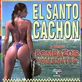 Santo Cachon Y Otros Bombazos