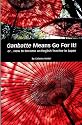 Ganbatte Means Go for It! Or. . . how to Become an English Teacher in Japan