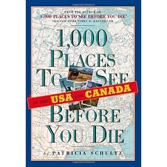 1,000 Places to See in the U.S.A. & Canada Before You Die