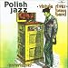 VISTULA RIVER BRASS BAND Entertainer - Polish Jazz vol.51
