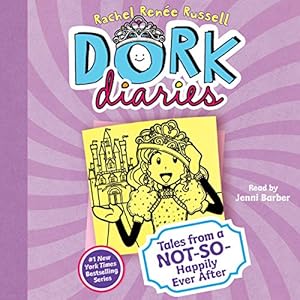 Tales from a Not-So-Happily Ever After: Dork Diaries, Book 8
